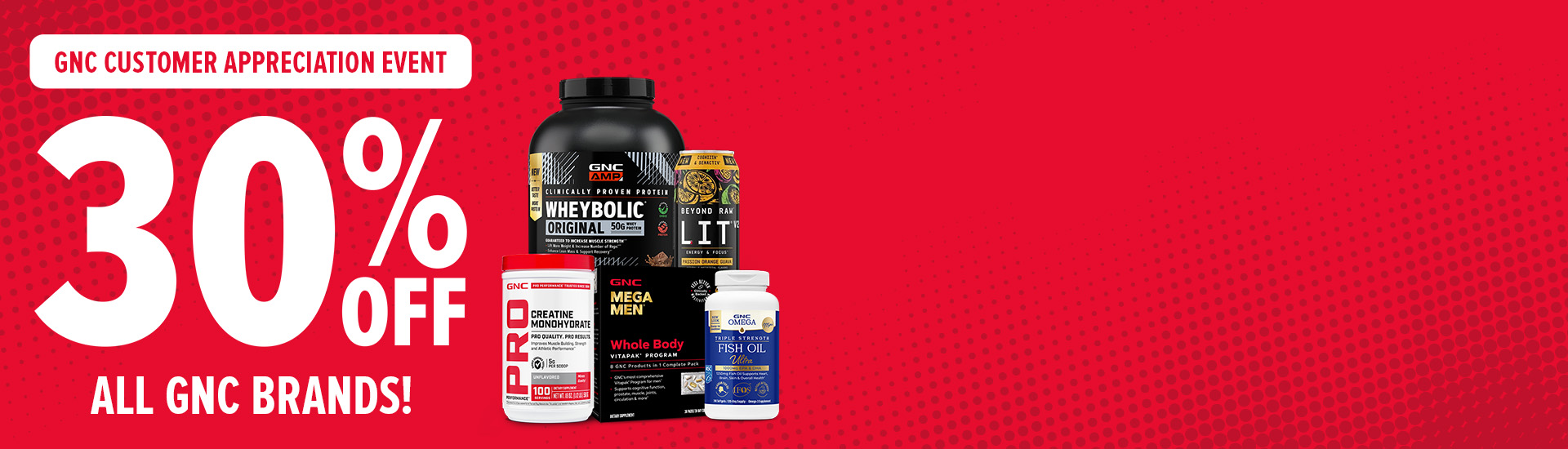 GNC Customer Appreciation Event — All GNC Brands 30% Off